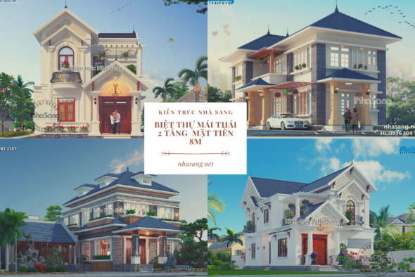 Chọn lọc kỹ lưỡng 15 mẫu biệt thự mái thái mặt tiền 8m 2 tầng vẻ đẹp ưu việt