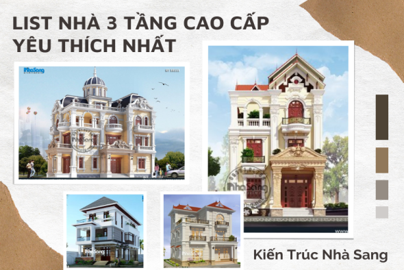 Không thể rời mắt khỏi list nhà 3 tầng cao cấp đã thi công hoàn thiện được yêu thích nhất