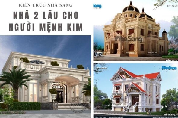 35 Mẫu nhà lầu 2 tầng chuẩn phong thủy phát lộc phát tài cho người mệnh Kim