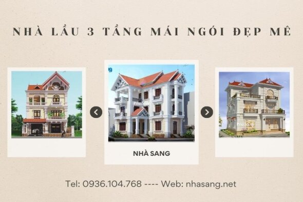 Phô diễn vẻ đẹp trọn vẹn 400 mẫu nhà lầu 3 tầng mái ngói đẹp mê