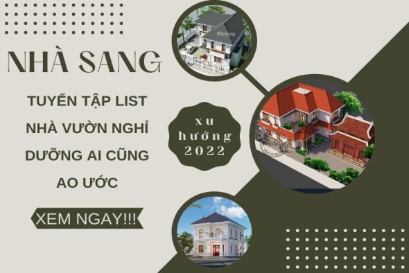 Xây nhà vườn nghỉ dưỡng đẹp như mơ của riêng bạn qua 35 mẫu lý tưởng