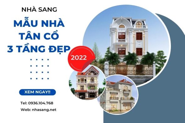 FULL Trọn vẹn 1.400+ hồ sơ mẫu nhà tân cổ điển 3 tầng kiểu Pháp chất lượng cao