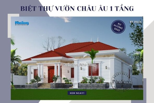 CẬP NHẬT xu hướng sống xanh với 20 mẫu biệt thự vườn Châu Âu 1 tầng thịnh hành nhất 2022