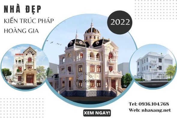 Gợi ý 400 mẫu nhà đẹp kiến trúc Pháp hoàng gia thể hiện sự thành đạt gia chủ