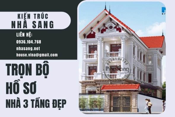FULL Hồ Sơ 1000+ Mẫu nhà 3 tầng cực đẹp đang gây sốt năm 2022