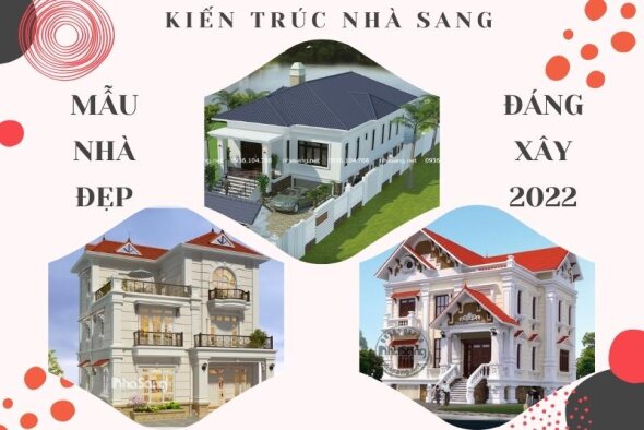 Sở hữu ngay 1700+ mẫu nhà đẹp để đời đáng xây dựng nhất 2022