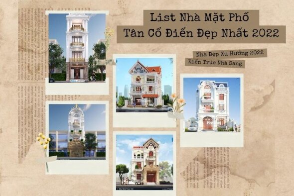 Khám phá 10 mẫu nhà mặt phố tân cổ điển hút mắt có mặt bằng đẹp