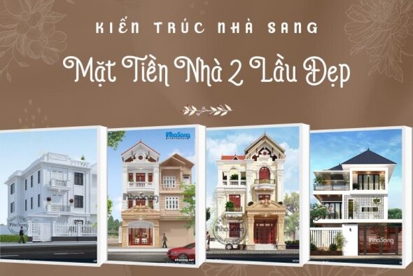 Điểm danh 95 mẫu thiết kế mặt tiền nhà 2 lầu đẹp vượt trội 2022