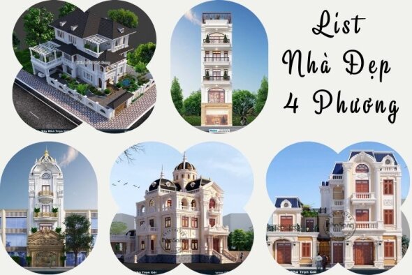 List 1200 mẫu thiết kế nhà đẹp 4 phương mới nhất, thời thượng nhất 2022