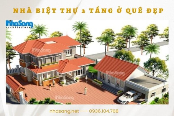 Tổng hợp 99 mẫu nhà biệt thự 2 tầng ở quê đẹp đúng chuẩn nông thôn mới 2022