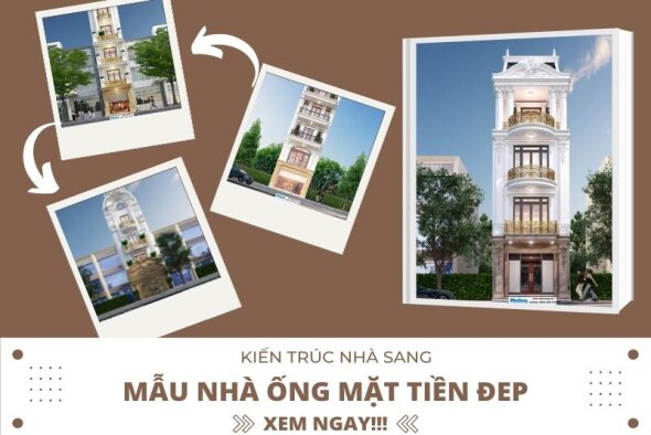 Xuýt xoa 25+ mẫu nhà ống mặt tiền đẹp công năng thoáng với đầy đủ hồ sơ
