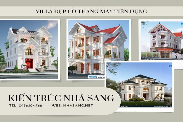 Checklist 32 mẫu villa có thang máy tiện nghi khoa học cho cuộc sống hiện đại
